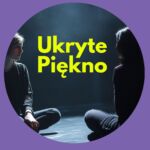 Ukryte Piękno